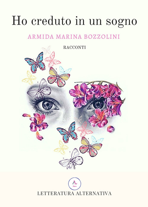 Ho creduto in un sogno