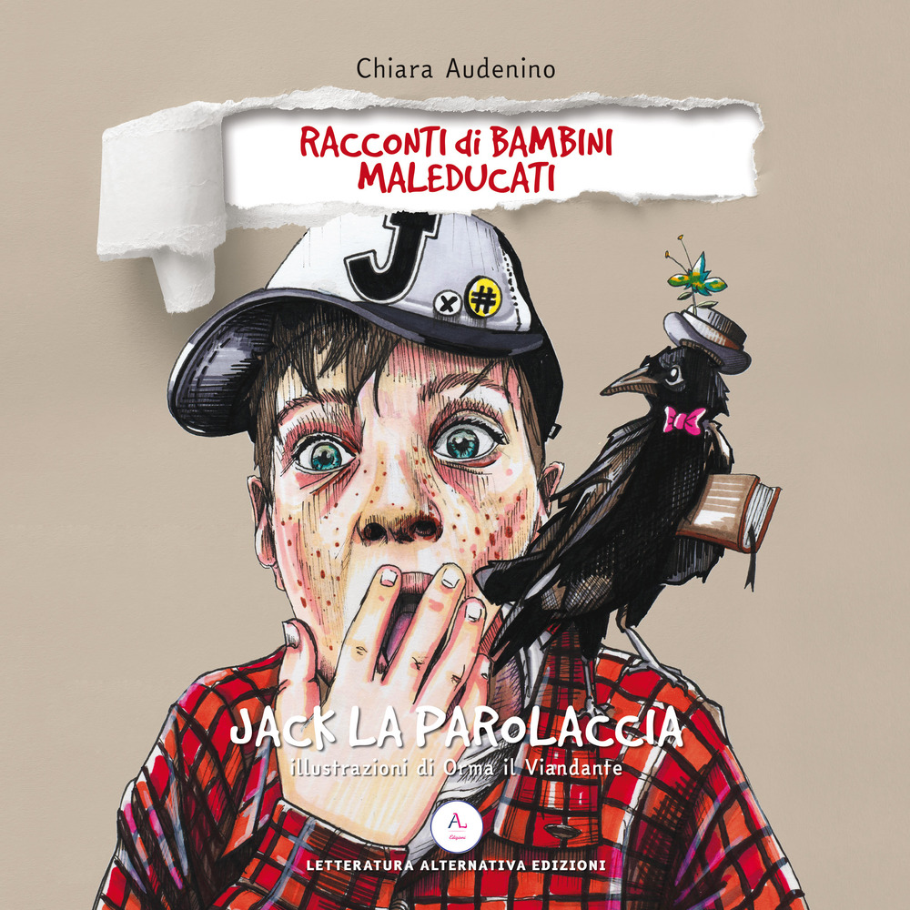 Jack la parolaccia. Racconti di bambini maleducati