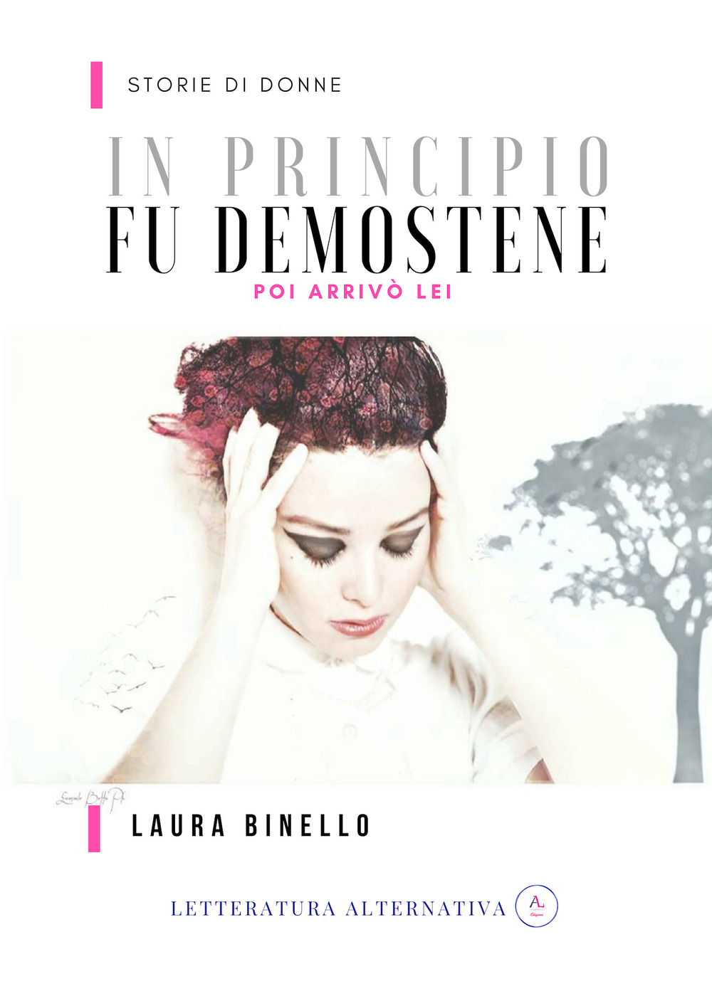 In principio fu Demostene. Poi arrivò lei