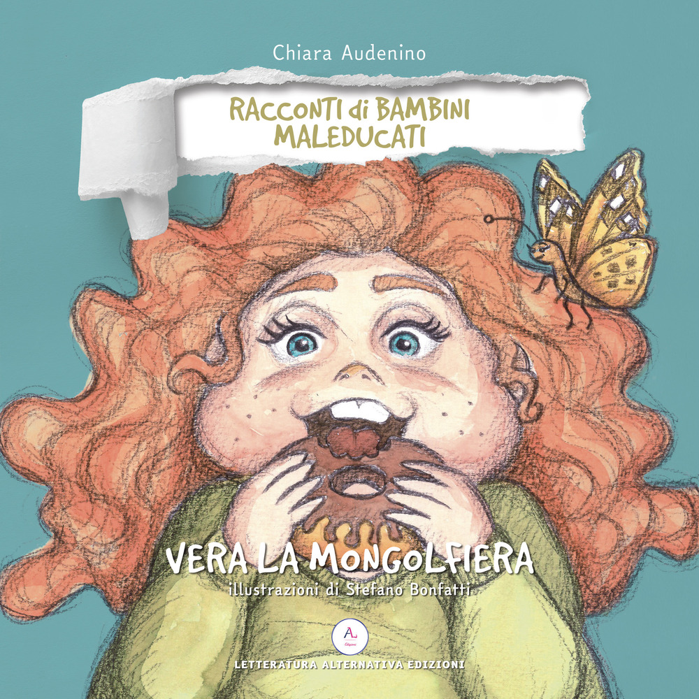 Vera la mongolfiera. Racconti di bambini maleducati