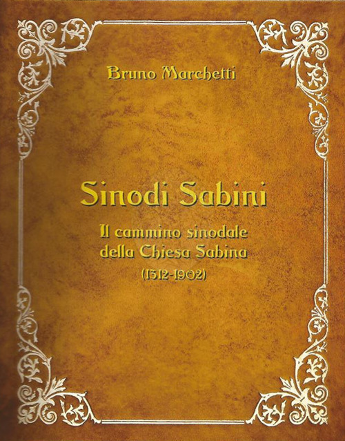 Sinodi Sabini. Il cammino sinodale della Chiesa Sabina (1512-1902)
