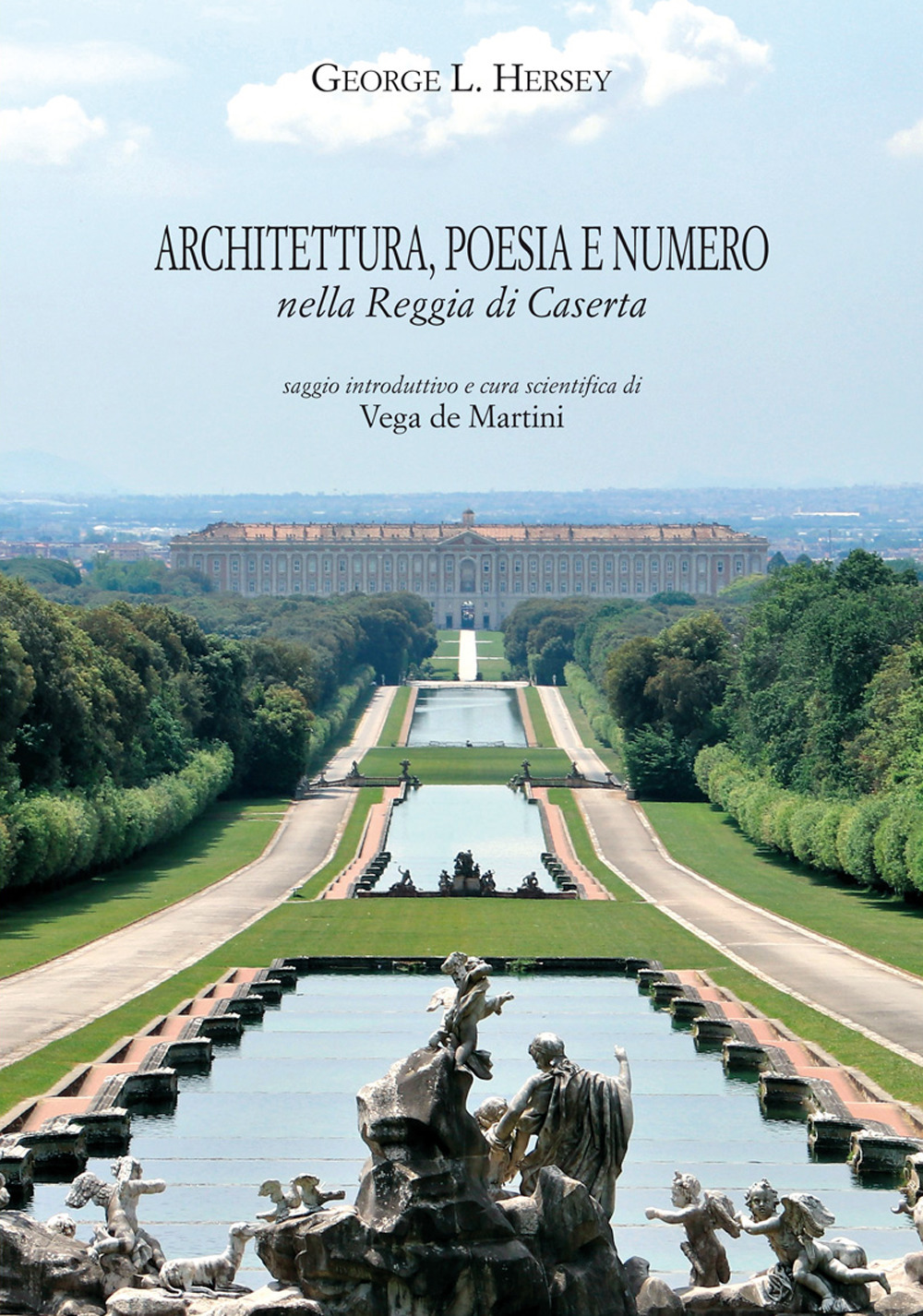 Architettura, poesia e numero nella Reggia di Caserta
