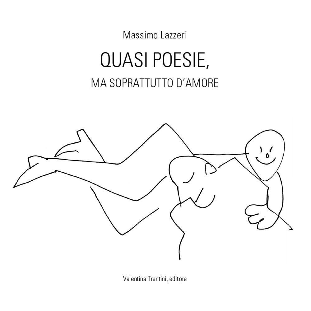 Quasi poesie, ma soprattutto d'amore