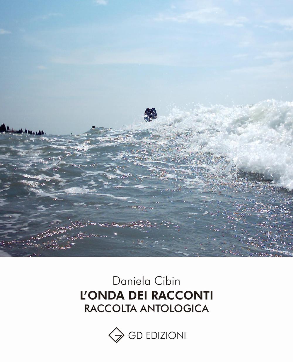 L'onda dei racconti. Raccolta antologica