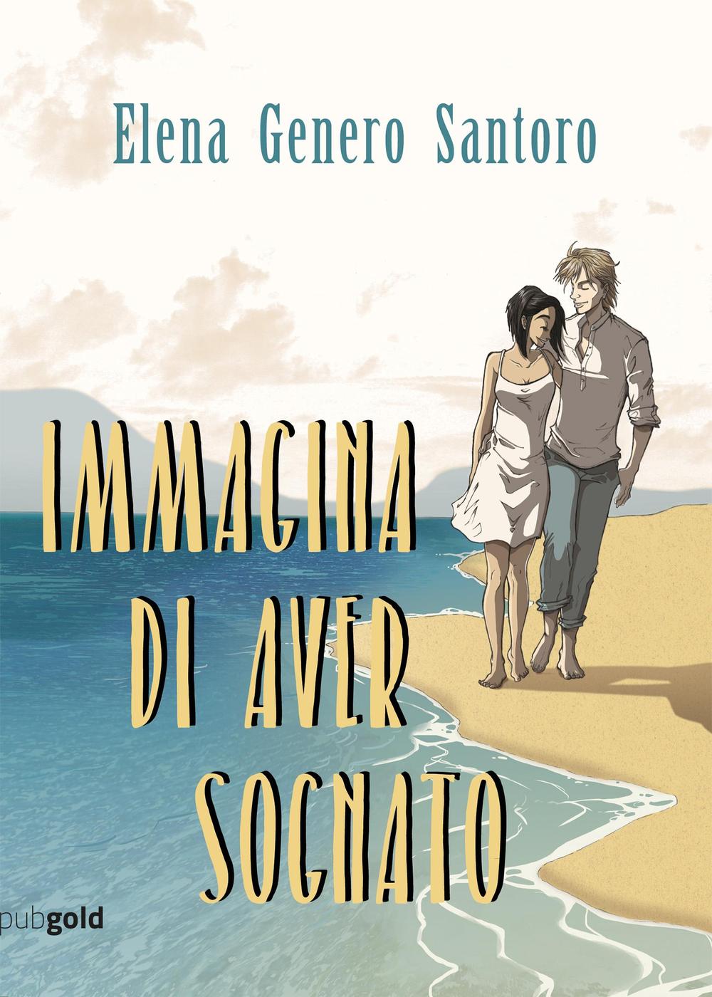 Immagina di aver sognato