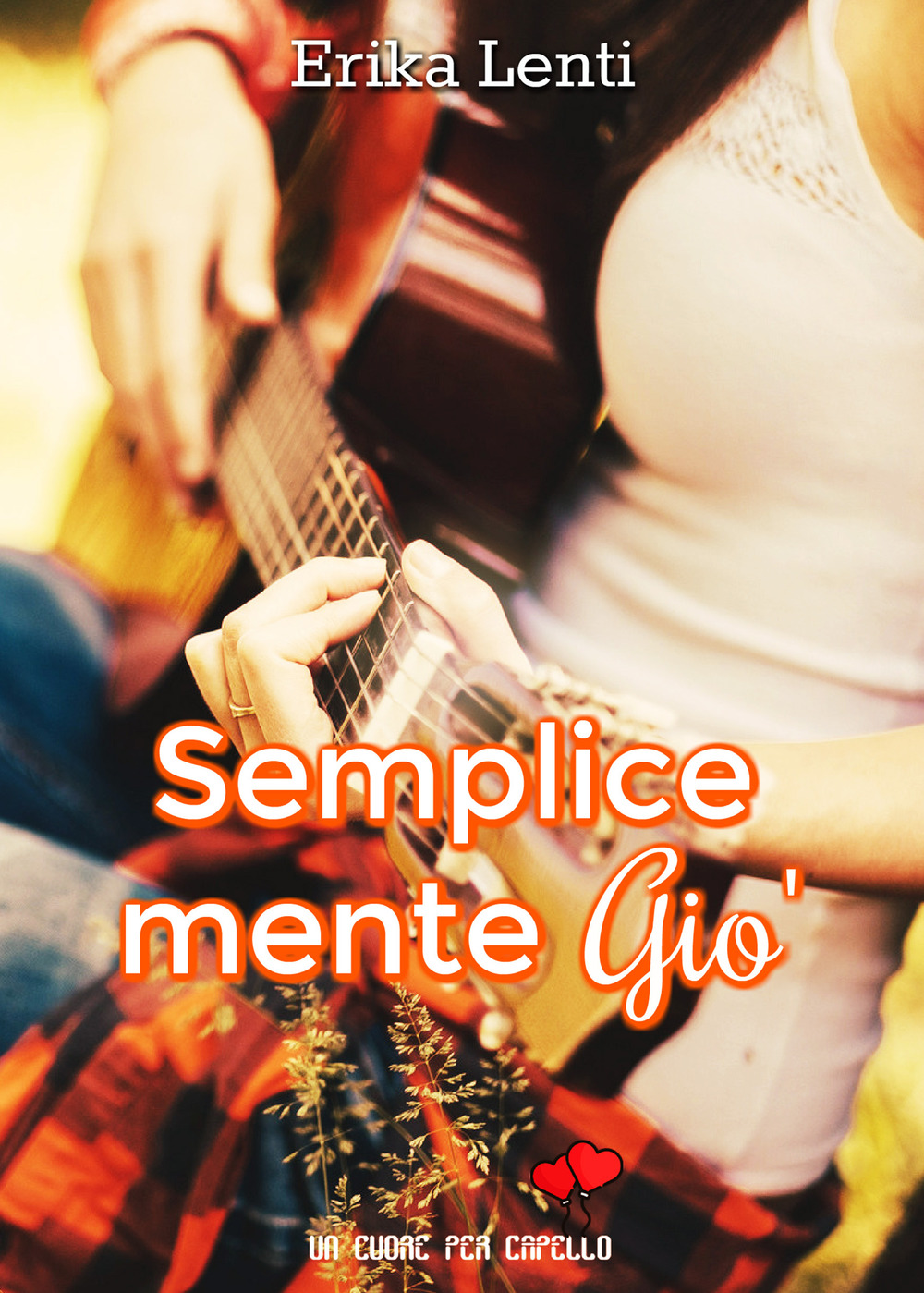 Semplicemente Gio'. Un cuore per capello