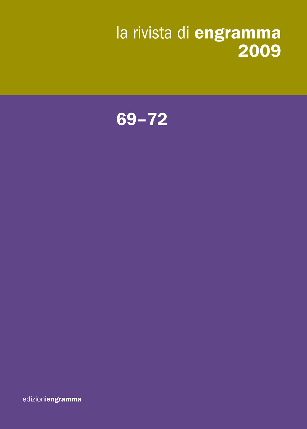 La rivista di Engramma. Vol. 69-72