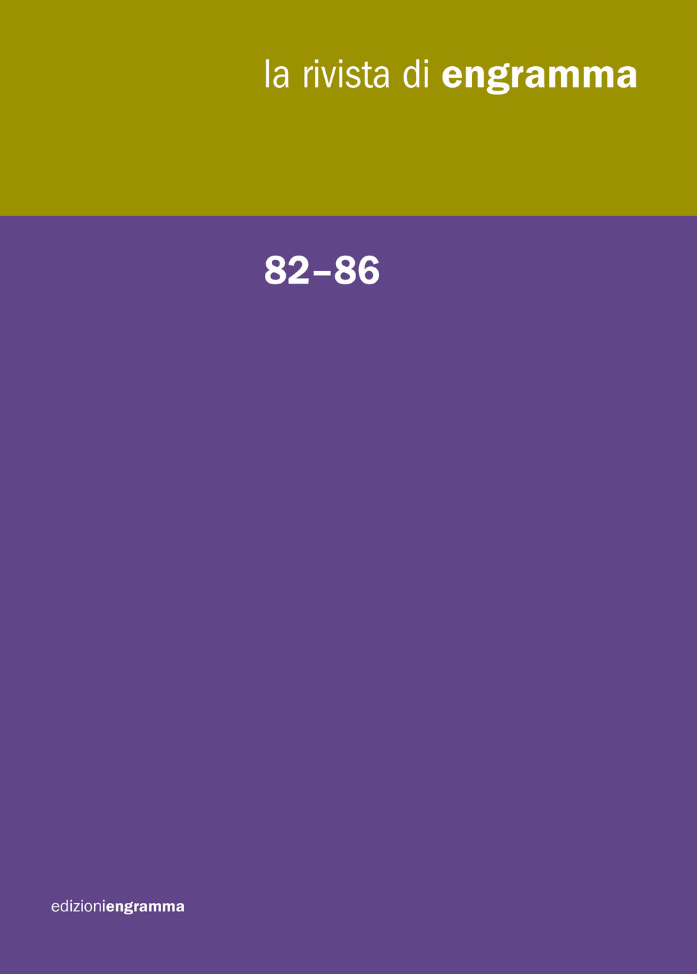 La rivista di Engramma. Annata 2010. Vol. 82-86