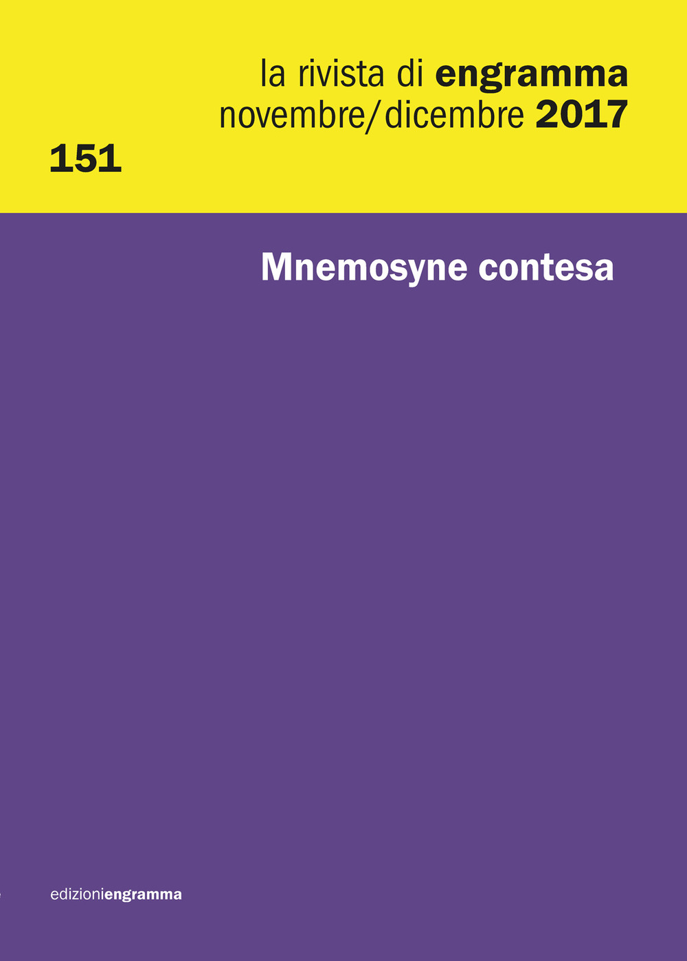 La rivista di Engramma. Vol. 151: Mnemosyne contesa. Novembre-Dicembre