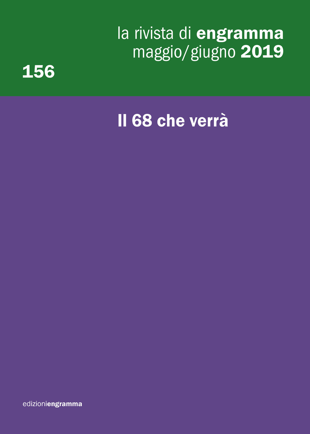 La rivista di Engramma. Vol. 156: Il 68 che verrà