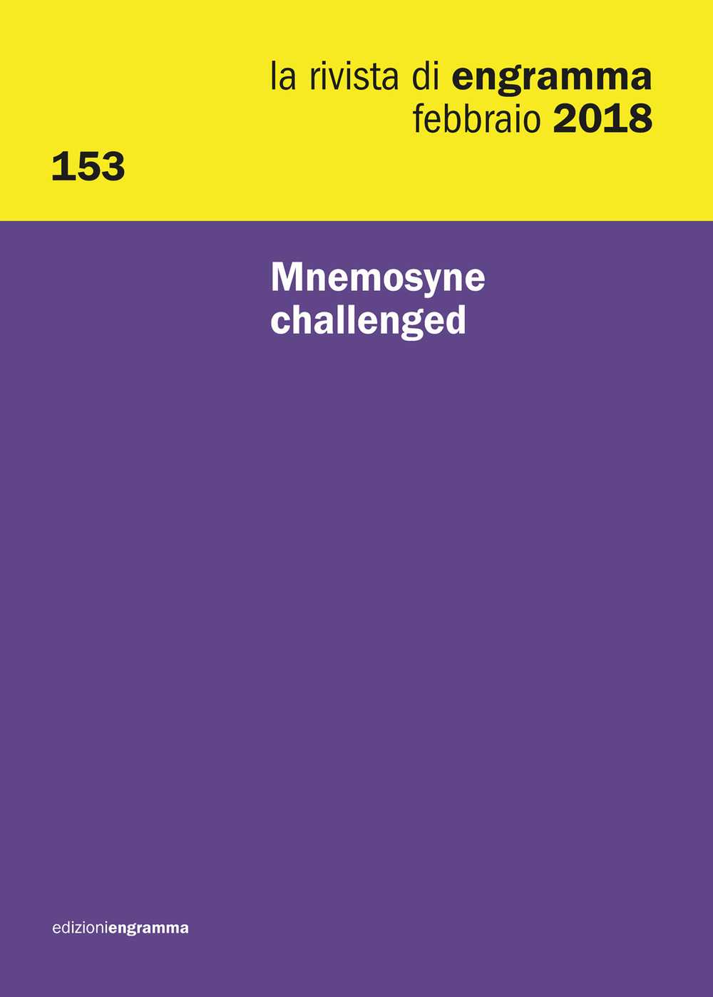 La rivista di Engramma. Vol. 153: Mnemosyne challenged. Febbraio