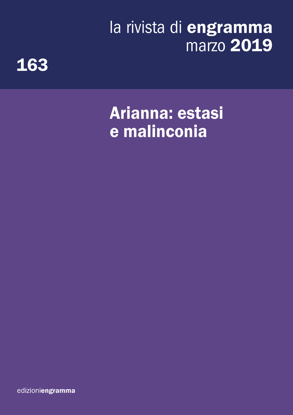 La rivista di Engramma. Vol. 163: Arianna: estasi e malinconia