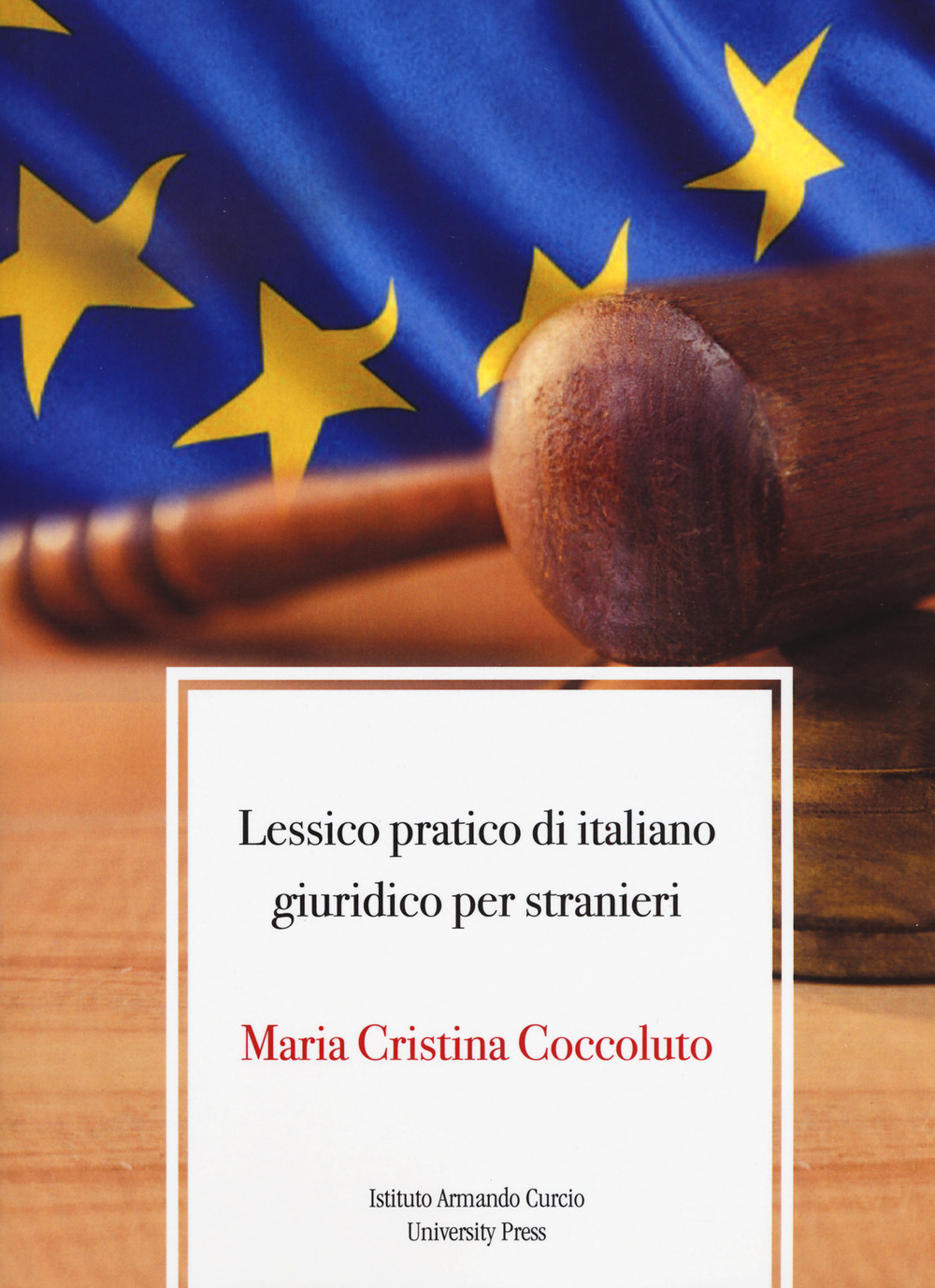 Lessico pratico di italiano giuridico per stranieri