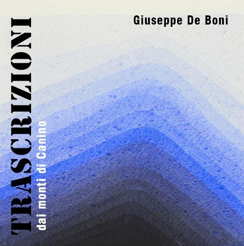 Trascrizioni. Dai monti di Canino. Catalogo della mostra (Canino 3-11 Dicembre 2016)