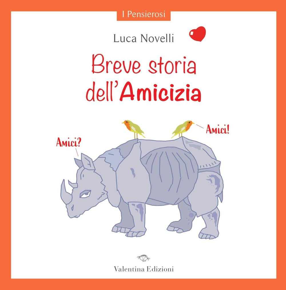 Breve storia dell’Amicizia