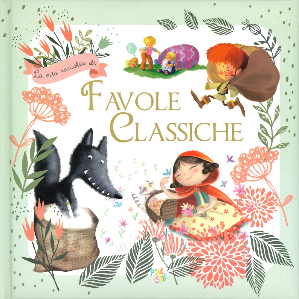 La mia raccolta di fiabe classiche