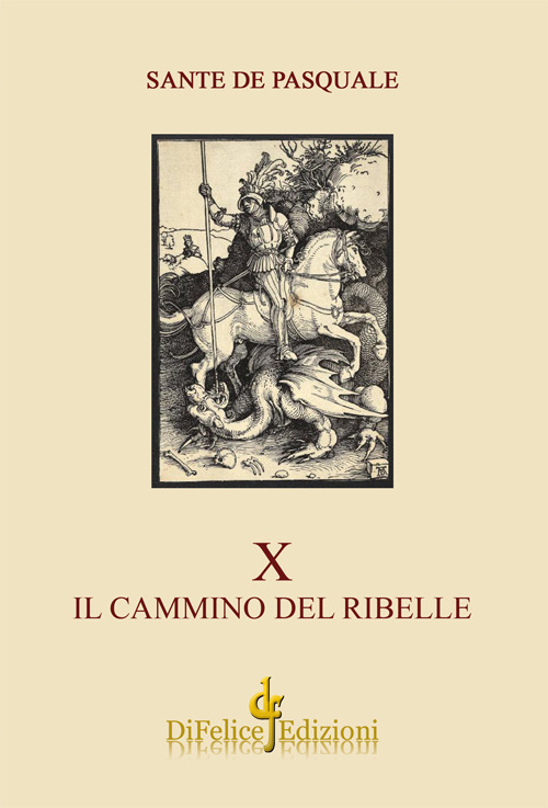 X. Il cammino del ribelle