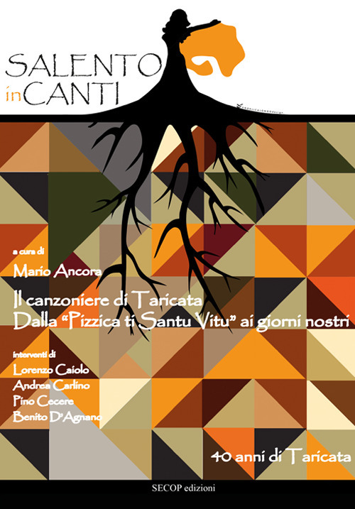 Salento inCanti. Il canzoniere di Taricata. Dalla “Pizzica ti Santu Vitu” ai giorni nostri