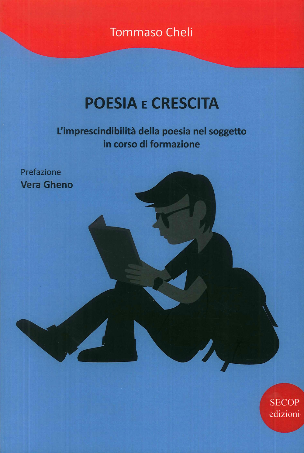 Poesia e crescita. L'imprescindibilità della poesia nel soggetto in corso di formazione
