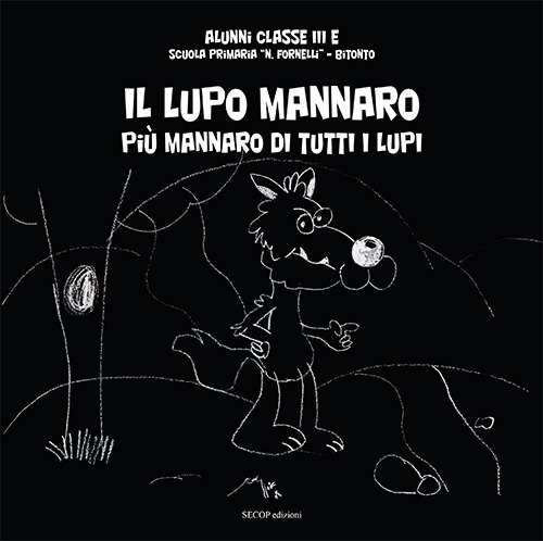 Il lupo mannaro. Più mannaro di tutti i lupi