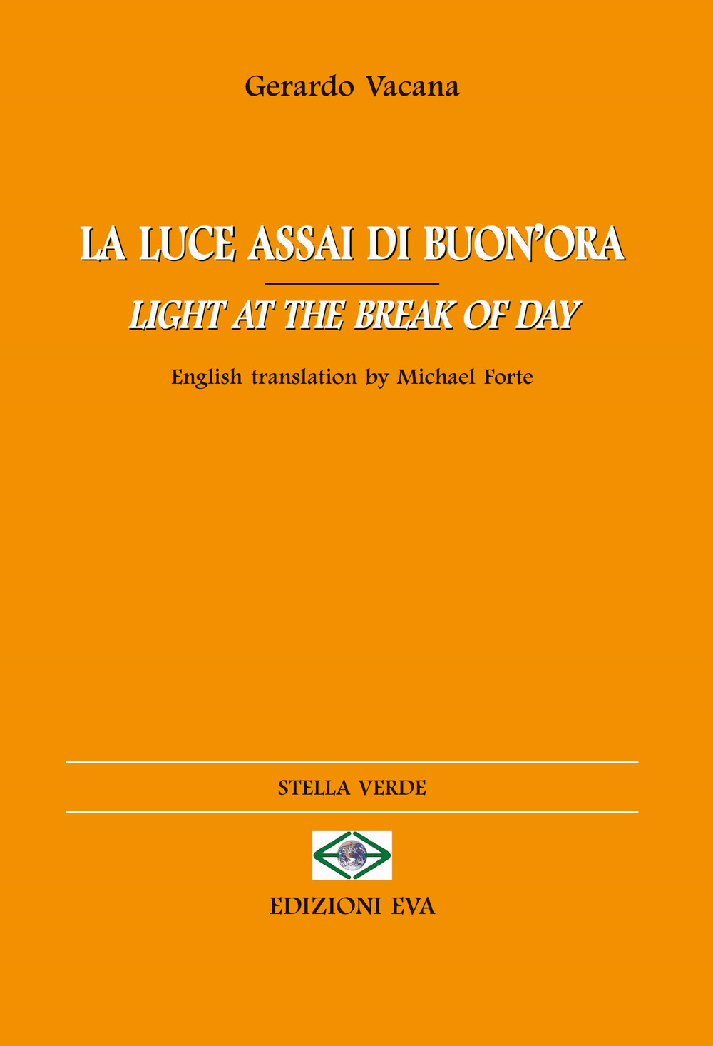 La luce assai di buon'ora-Light at the break of day