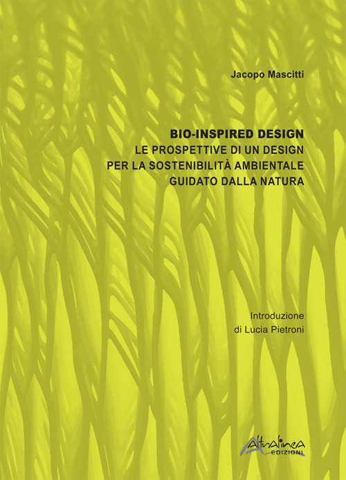 Bio-inspired Design. Le prospettive di un design per la sostenibilità ambientale guidato dalla natura