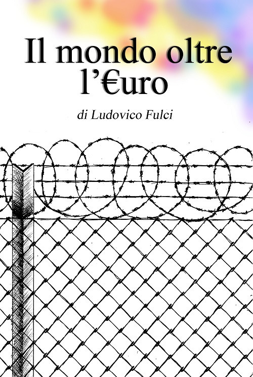Il mondo oltre l'€uro