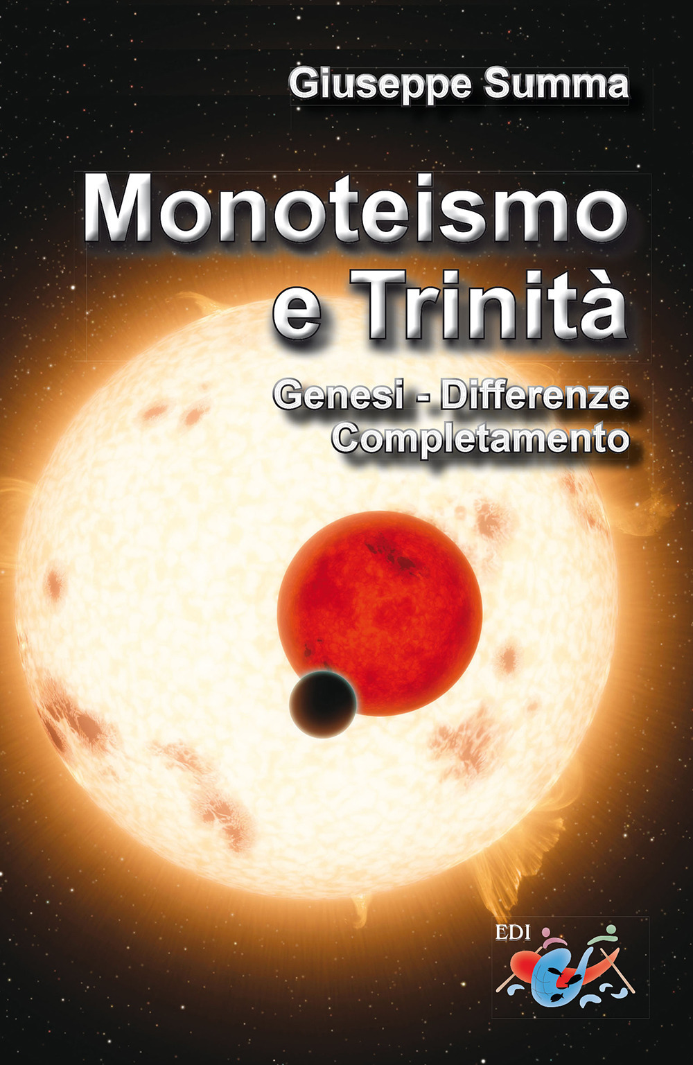 Monoteismo e Trinità. Genesi, differenze, completamento