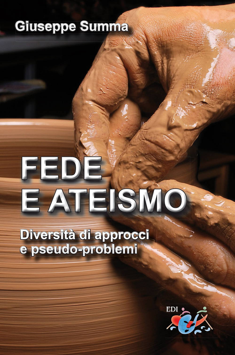 Fede e ateismo. Diversità di approcci e pseudo-problemi