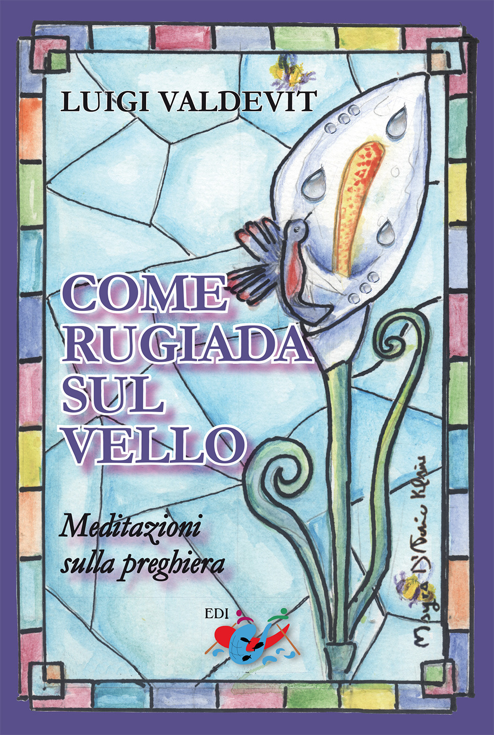 Come rugiada sul vello. Meditazioni sulla preghiera