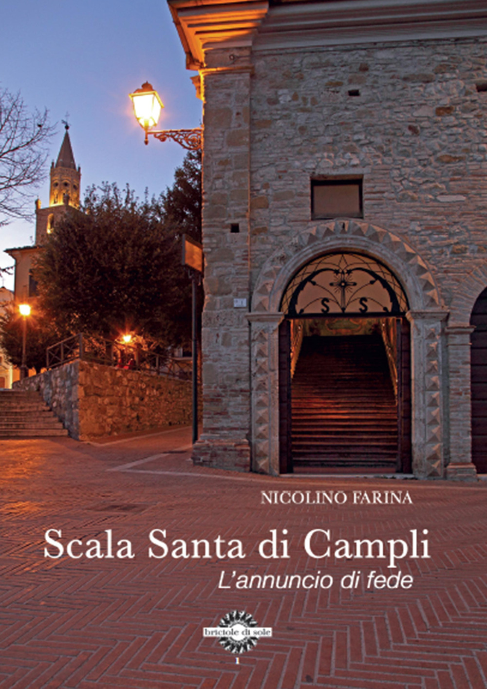 Scala Santa di Campli. L'annuncio di fede