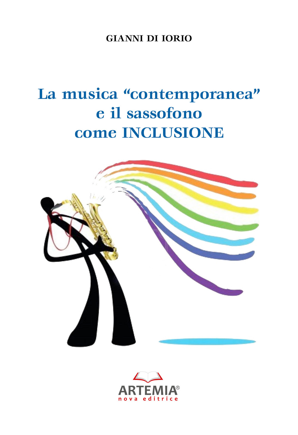 La musica «contemporanea» e il sassofono come inclusione