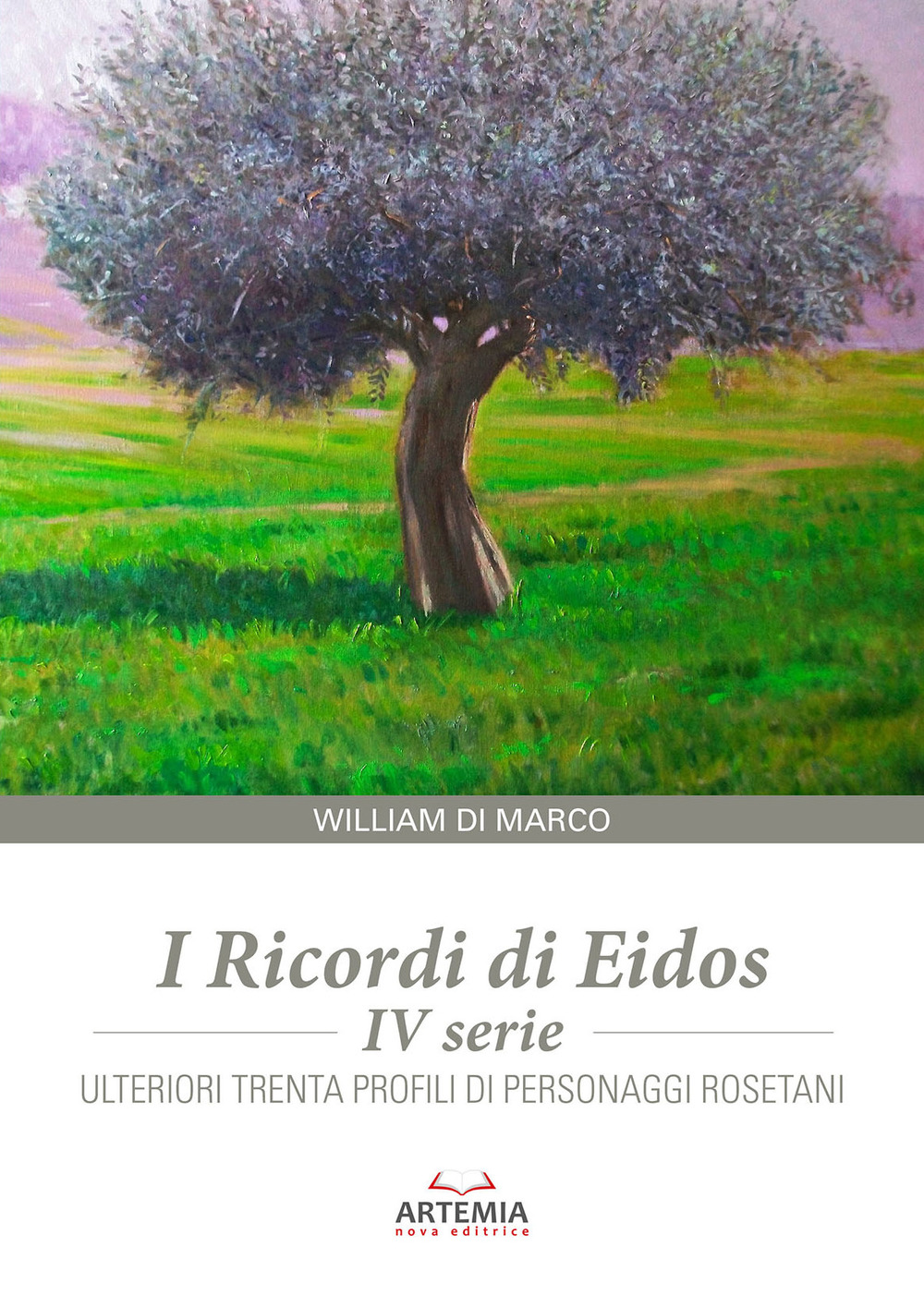 I ricordi di Eidos. IV serie. Ulteriori trenta profili di personaggi rosetani