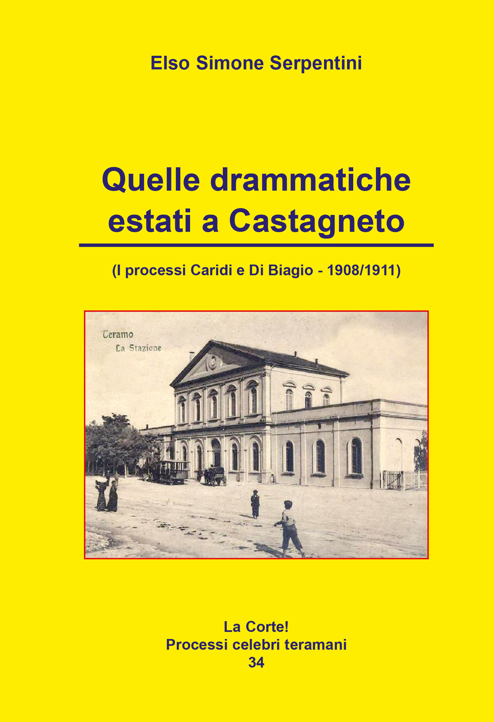 Quelle drammatiche estati a castagneto. I processi Caridi e di Biagio (1908-1911)