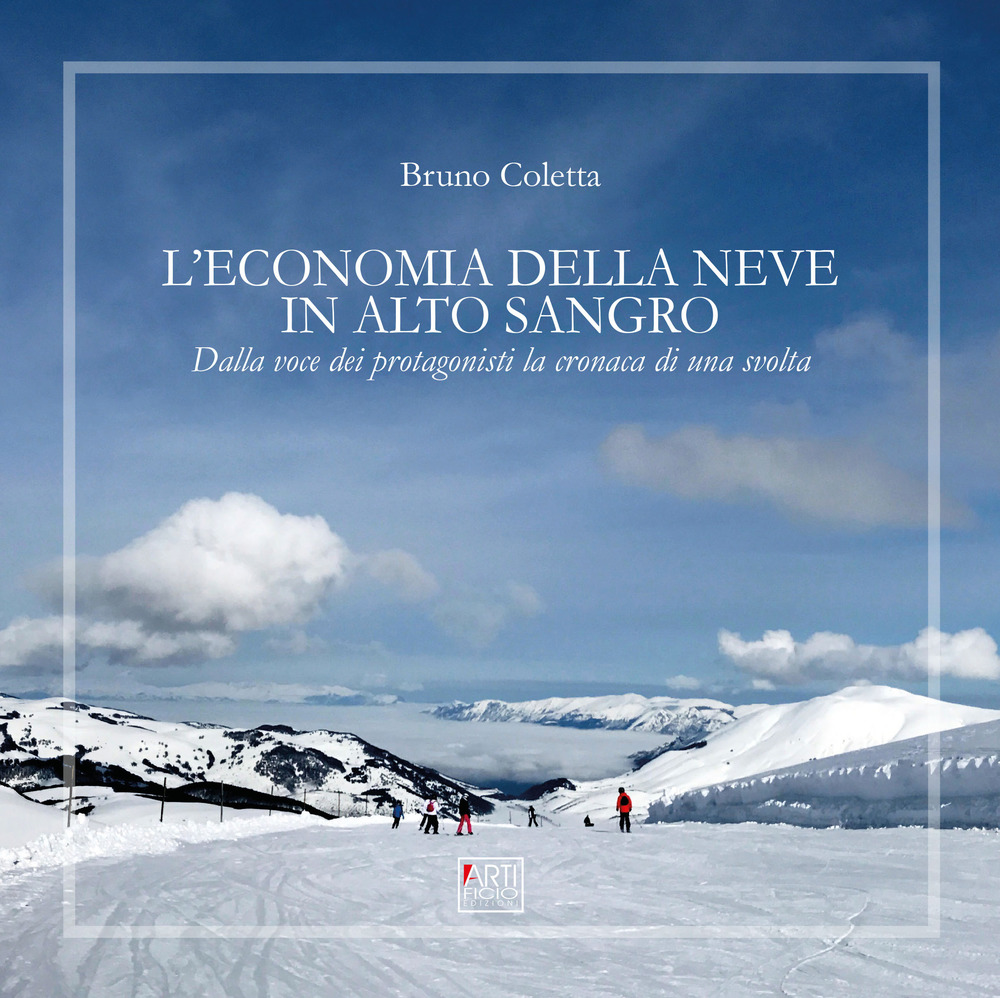 L'economia della neve in Alto Sangro. Dalla voce dei protagonisti la cronaca di una svolta