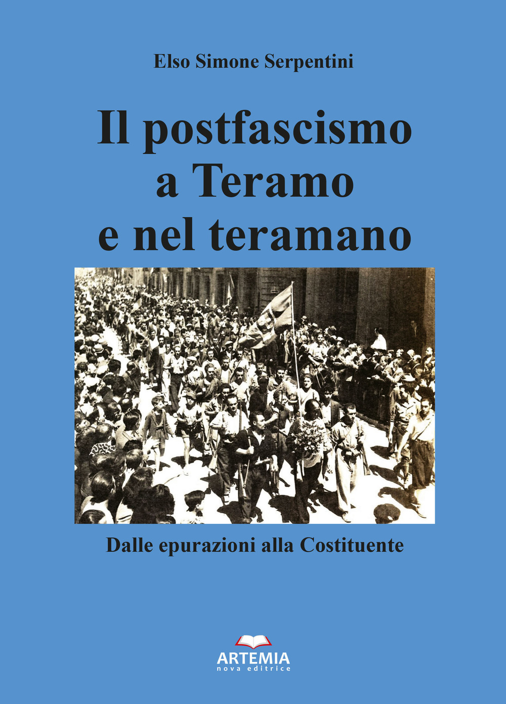 Il postfascismo a Teramo e nel Teramano. Dalle epurazioni alla Costituente