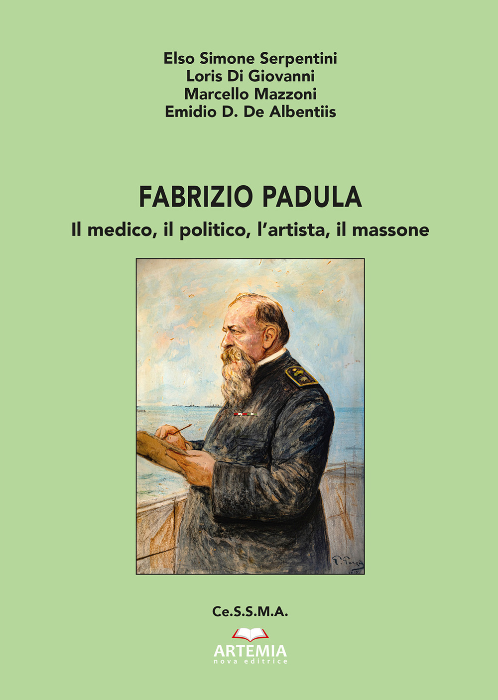 Fabrizio Padula. Il medico, il politico, l’artista, il massone