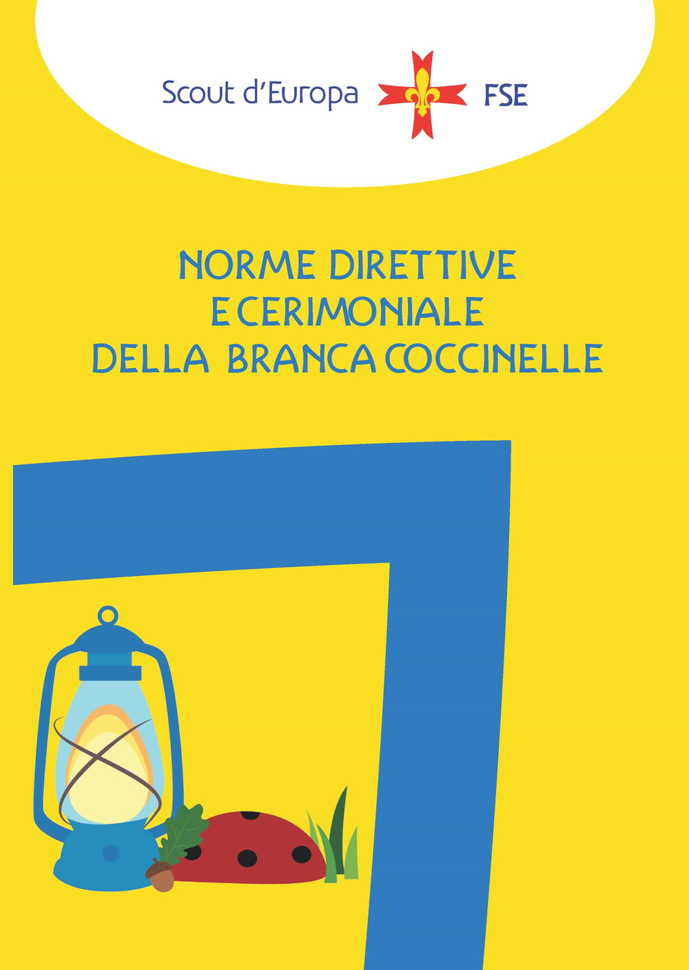 Norme direttive e cerimoniale della branca coccinelle