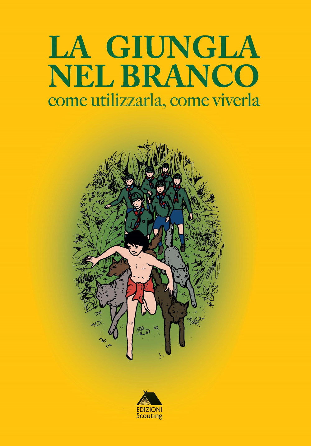 La giungla nel branco. Come utilizzarla come viverla