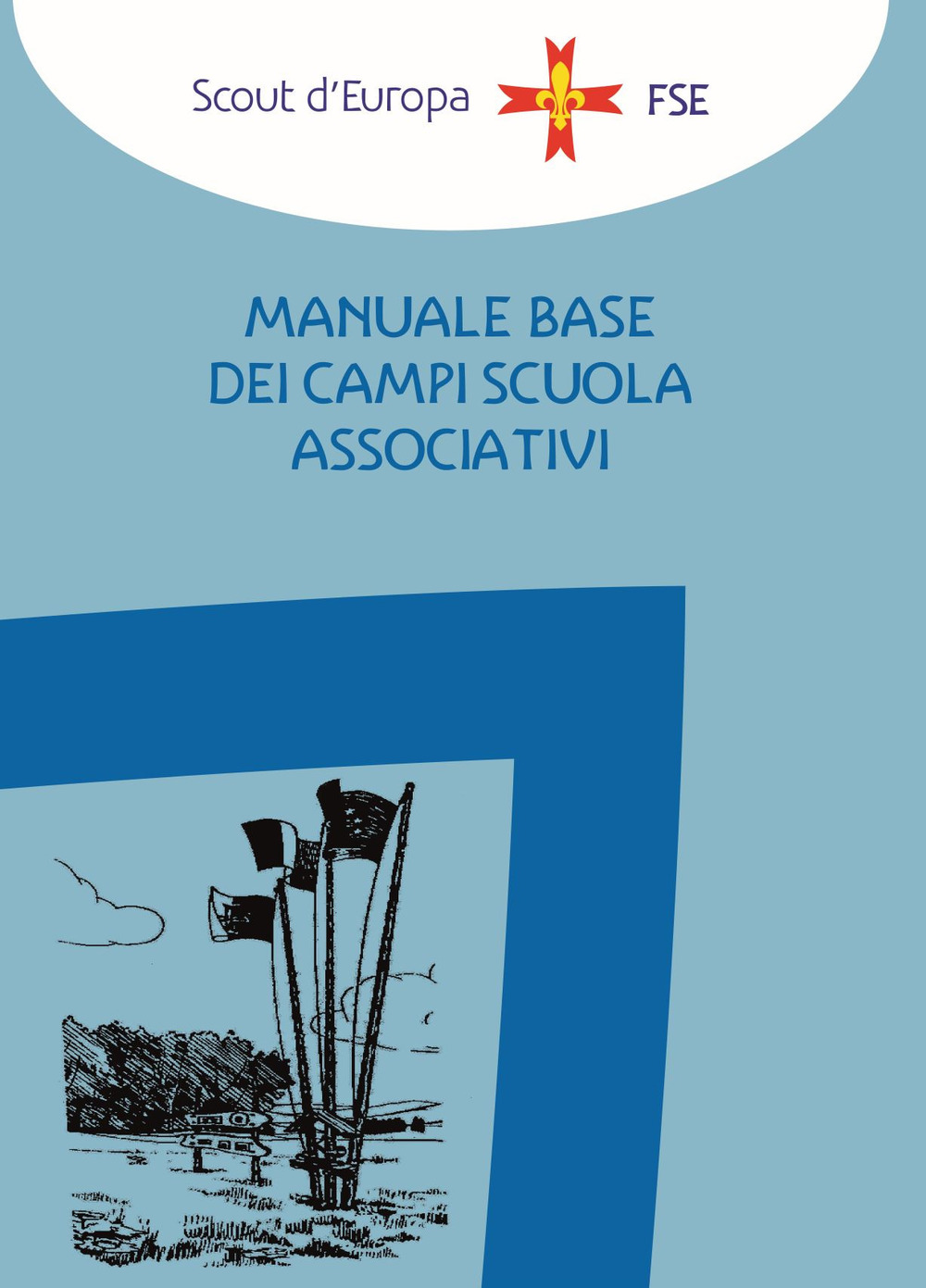 Manuale base dei campi scuola associativi