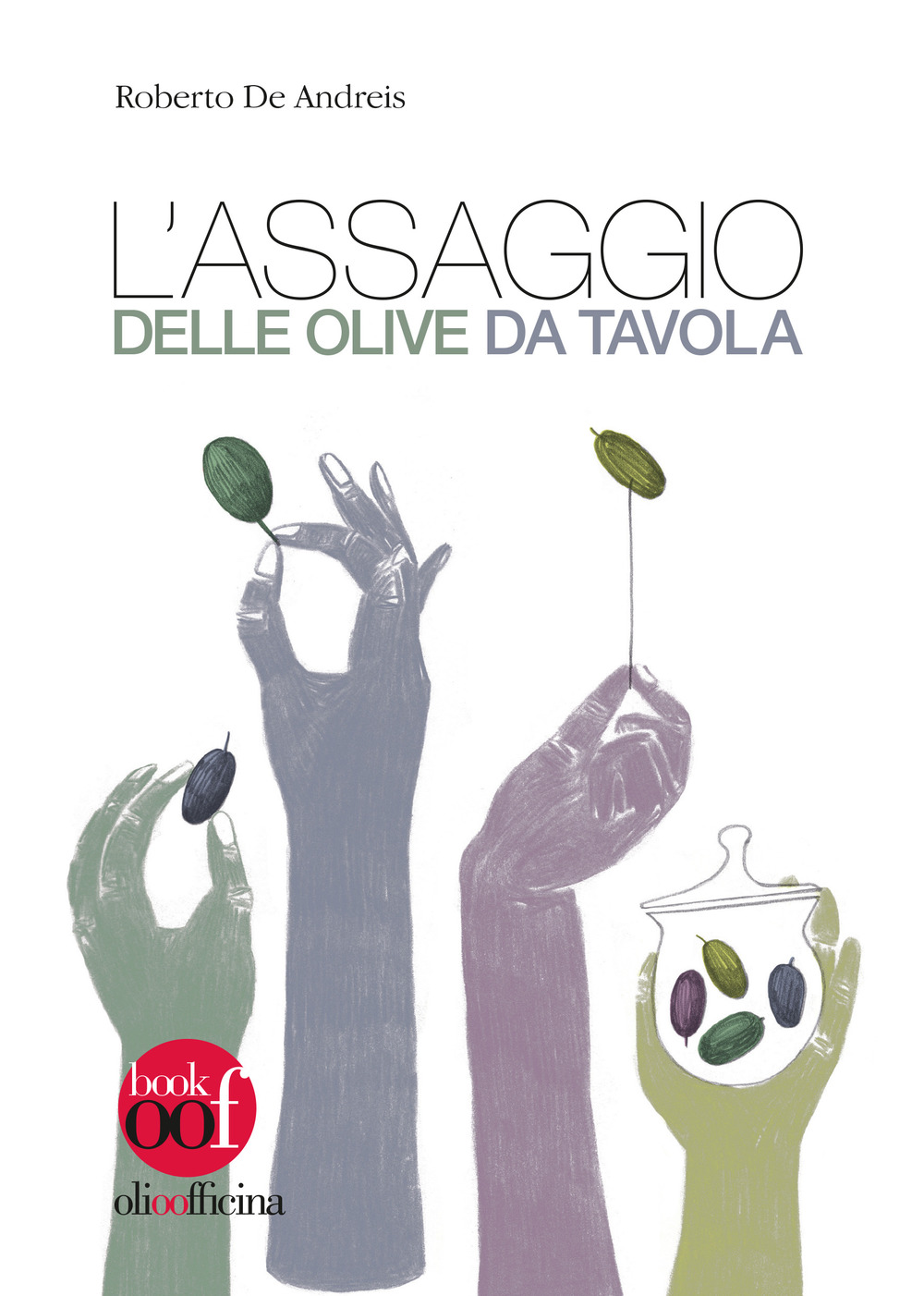 L'assaggio delle olive da tavola