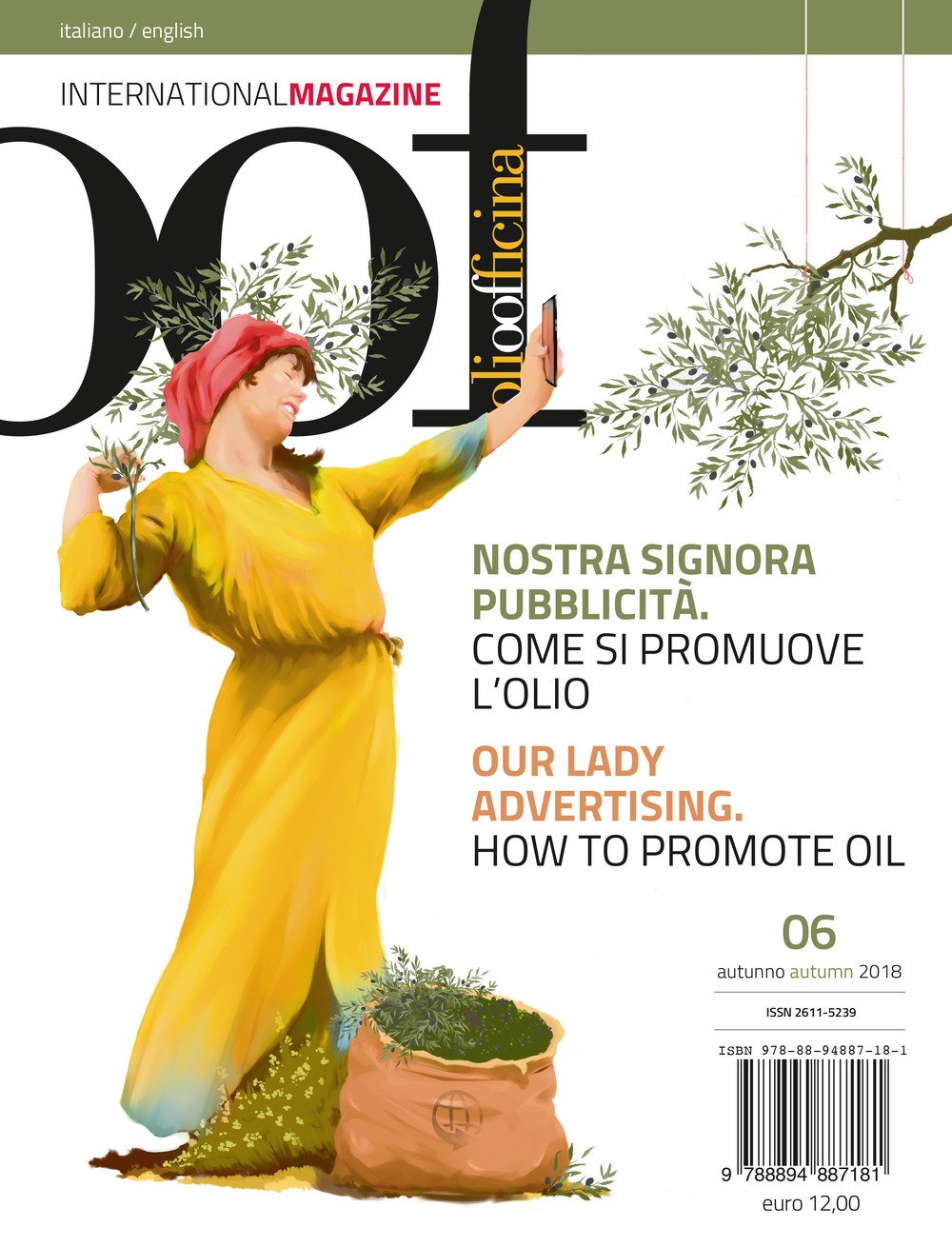 OOF international magazine. Vol. 6: Nostra signora pubblicità. Come si promuove l’olio-Our lady advertising. How to promote oil
