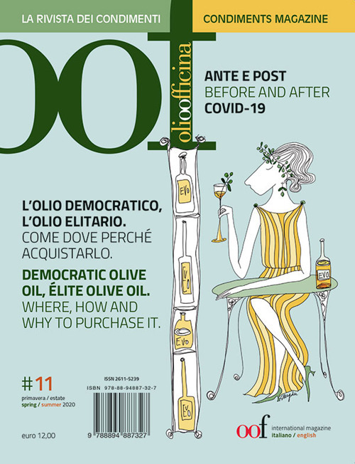 OOF international magazine. Vol. 11: L' olio democratico, l'olio elitario. Come, dove, perché acquistarlo. Ante e post Covid-19-Democratic olive oil, élite olive oil. How, where, why buy oil. Before and after Covid-19