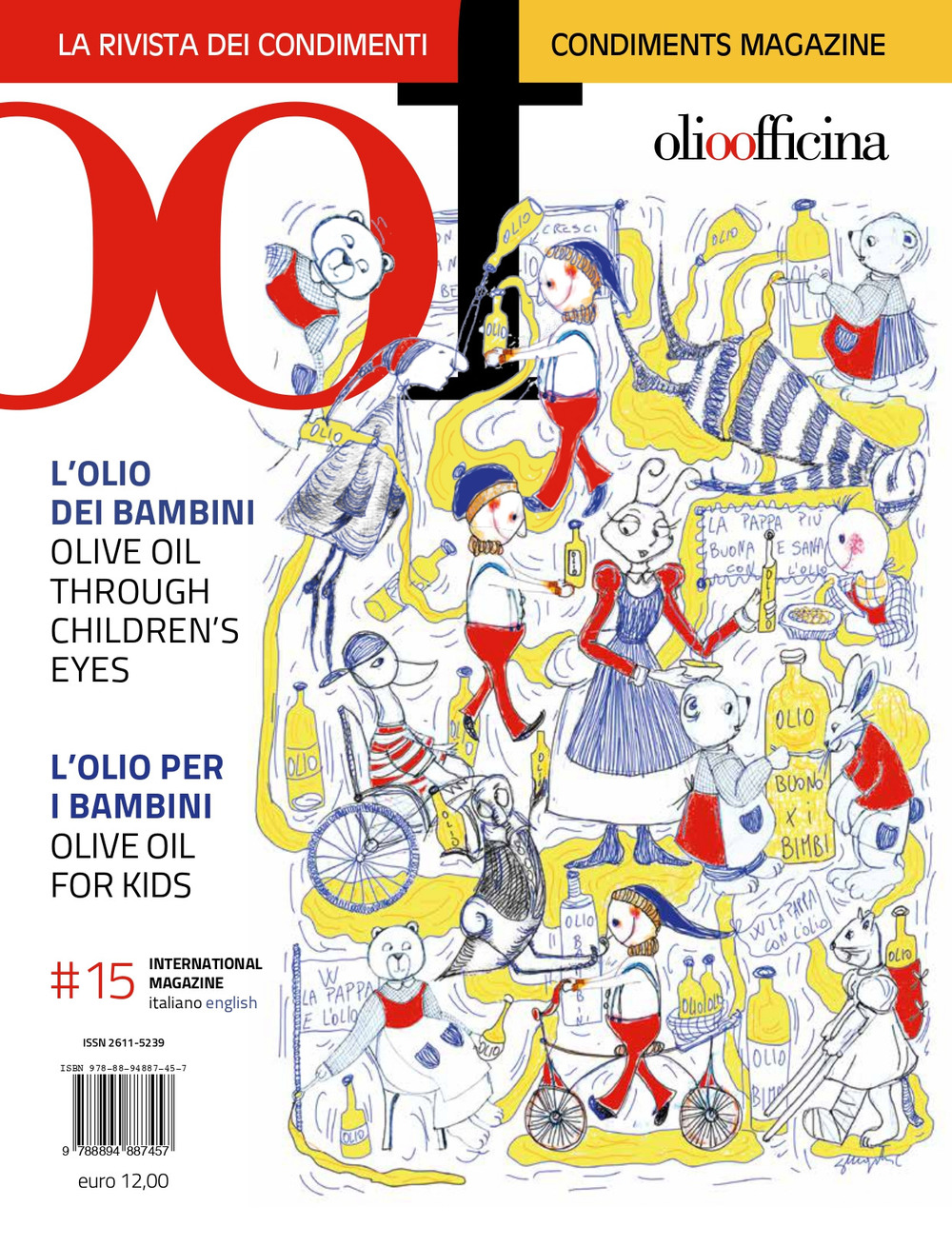 OOF International Magazine. Vol. 15: L' ’olio dei bambini. Olive oil through children’s. L’olio per i bambini. Olive oil for kids.