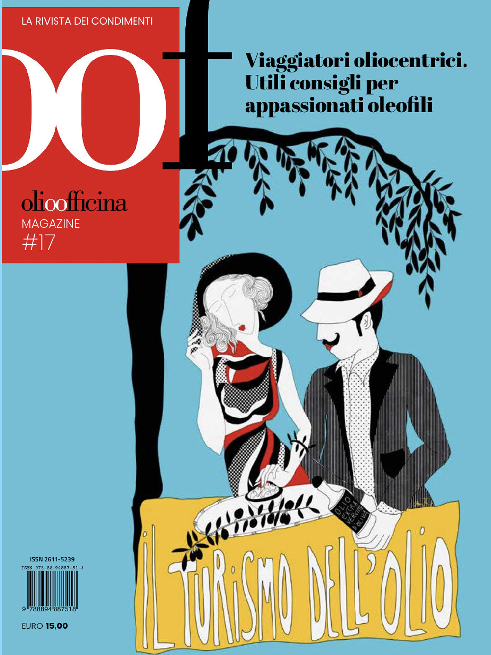 OOF International Magazine. Vol. 17: Viaggiatori oliocentrici. Utili consigli per appassionati oleofili