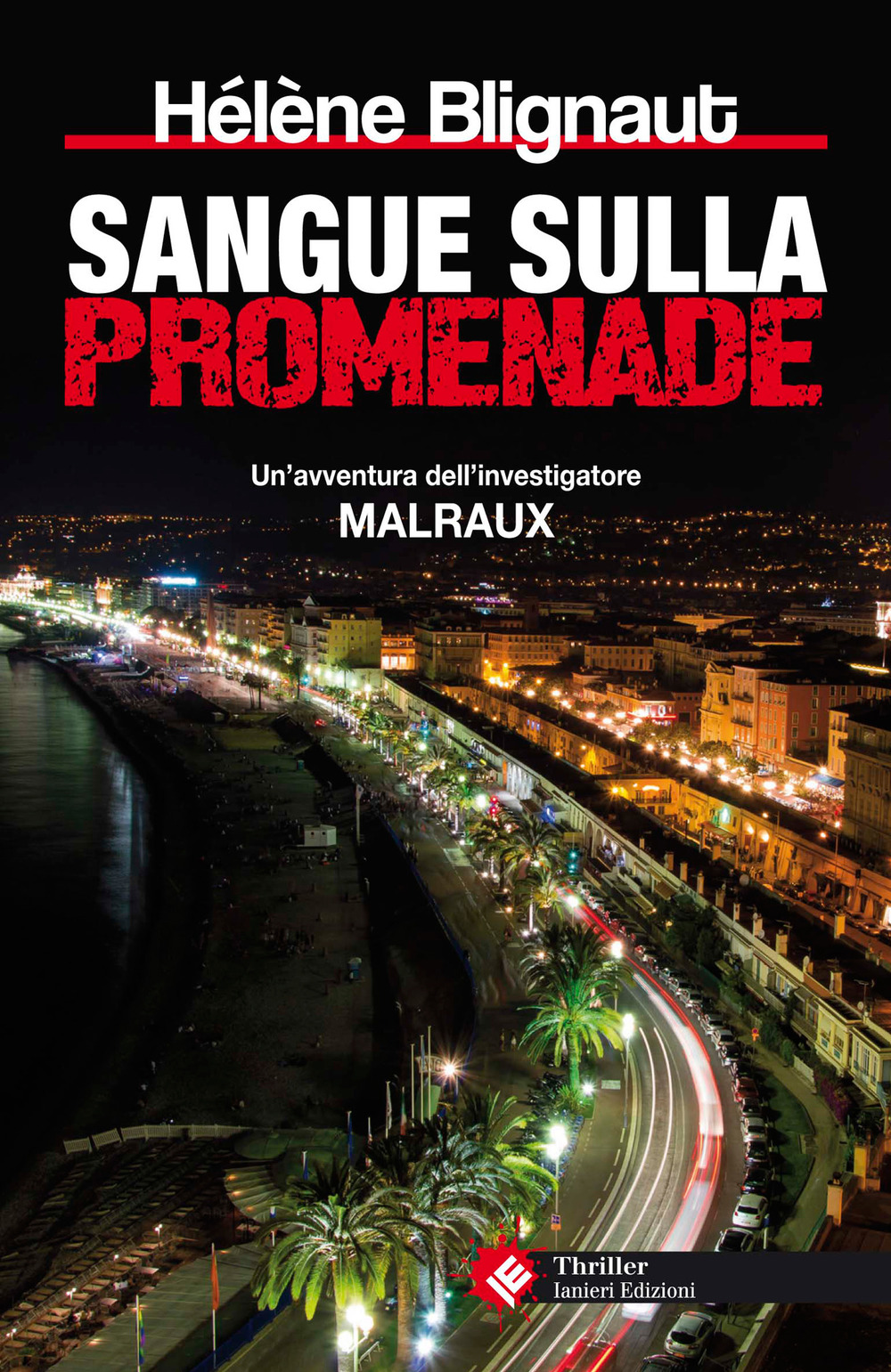 Sangue sulla Promenade. Un'avventura dell'investigatore Malraux