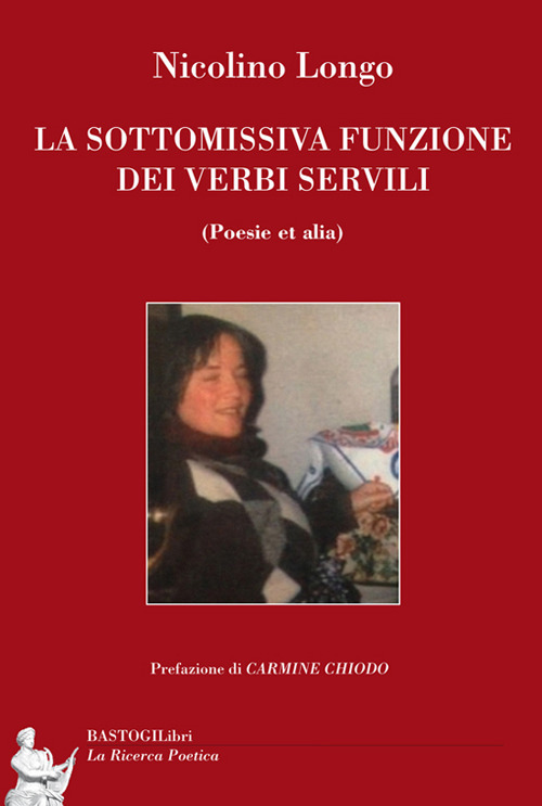 La sottomissiva funzione dei verbi servili (poesie et alia)
