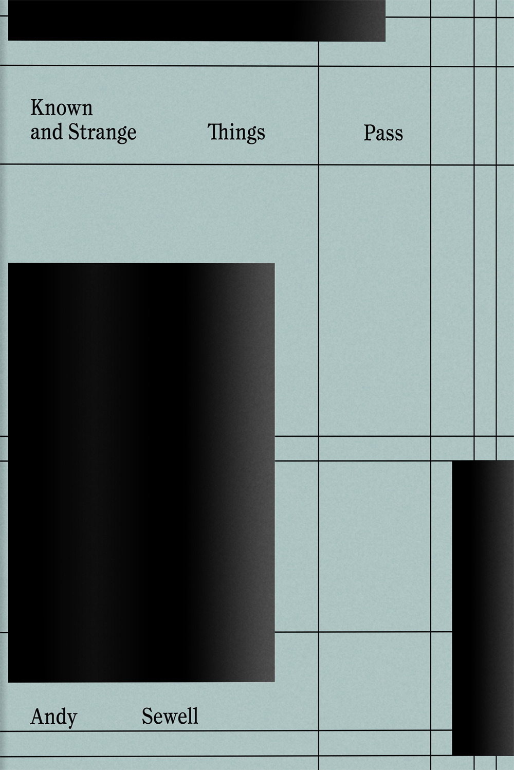 Known and strange things pass