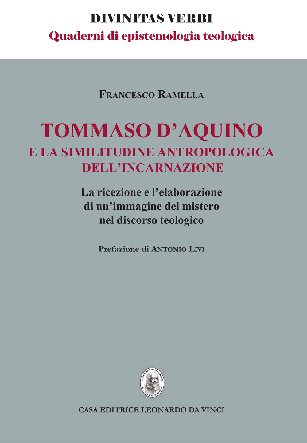 Tommaso d'Aquino e la similitudine antropologica dell'incarnazione. La ricezione e l'elaborazione di un'immagine del mistero nel discorso teologico