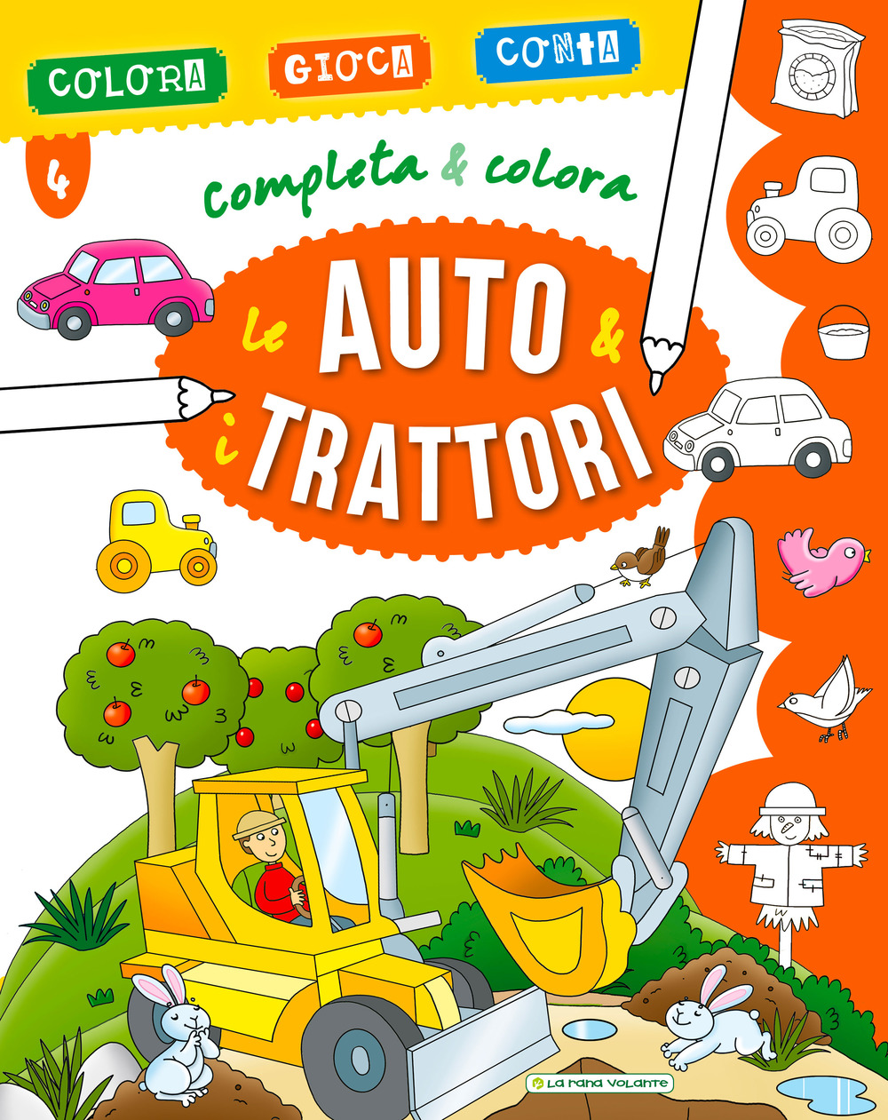 Le auto & i trattori. Completa & colora